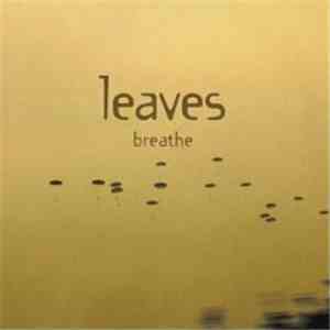 Leaves - Breathe