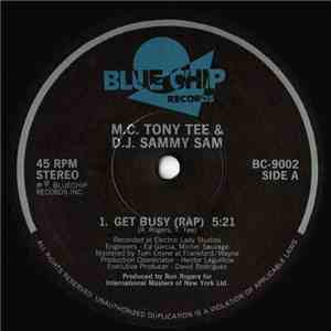 M.C. Tony Tee & D.J. Sammy Sam - Get Busy