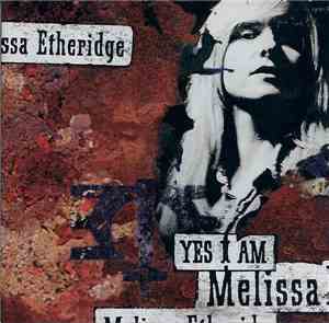Melissa Etheridge - Yes I Am