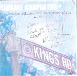 Michael Carpenter & Kings Rd - Kings Rd Limited Edition 2003 Tour Mini Albu ...