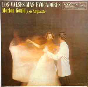 Morton Gould Y Su Orquesta - Los Valses Mas Evocadores