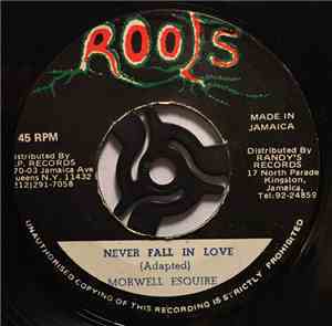 Morwell Esquire, Morwell Unlimited - Never Fall In Love / Blood In Dub