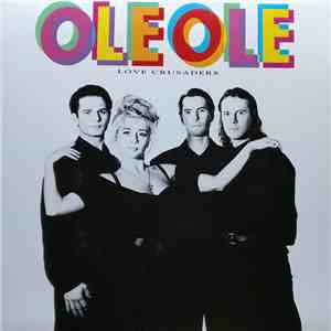 Ole Ole - Love Crusaders