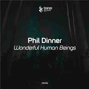 Phil Dinner - Wonderful Human Beings