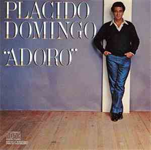 Placido Domingo - Adoro