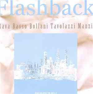 Rava, Basso, Bollani, Tavolazzi, Manzi - Flashback