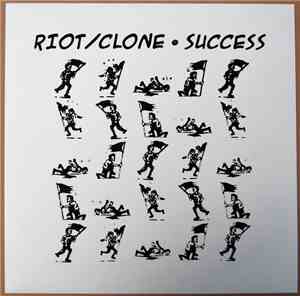 Riot/Clone - Success