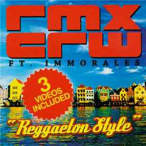 Rmxcrw Ft. Immorales - Reggaeton Style