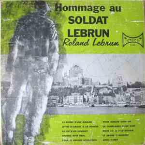 Roland Lebrun - Hommage Au Soldat Lebrun