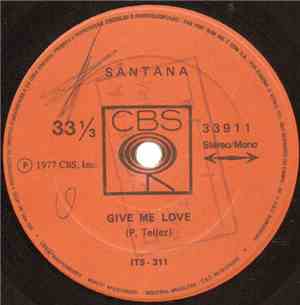Santana - Give Me Love / Try A Little Harder