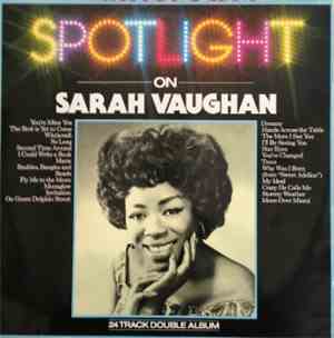 Sarah Vaughan - Spotlight On Sarah Vaughan