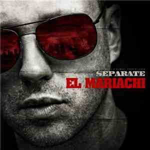 Separate - El Mariachi