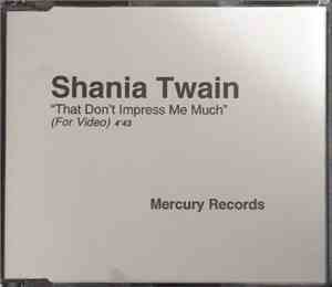 Shania Twain - That Don't Impress Me Much