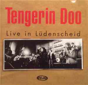 Tengerin Doo - Live In Lüdenscheid