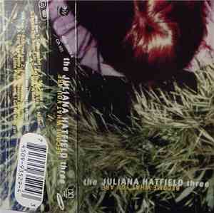 The Juliana Hatfield Three - Become What You Are