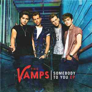 The Vamps - Somebody To You EP