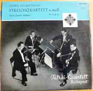 Tátrai Quartet, Ludwig van Beethoven - Streichquartett A-Moll Nr. 15 Op. 13 ...