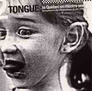Various - 2 Tongue: Le Quebec En Montre Toute Une