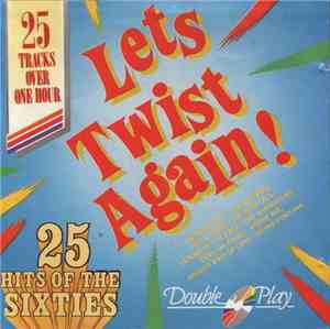 Various - 25 Hits Of The Sixties - Let's Twist Again