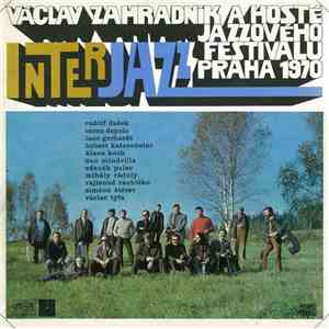 Václav Zahradník A Hosté Jazzového Festivalu Praha 1970 - Interjazz
