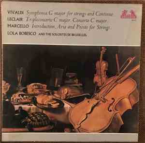 Vivaldi • Leclair • Marcello - Lola Bobesco, Les Solistes De Bruxelles - Vi ...