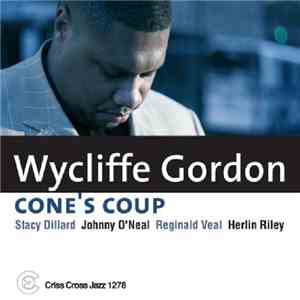 Wycliffe Gordon - Cone's Coup