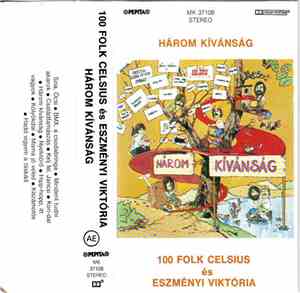 100 Folk Celsius, Eszményi Viktória - Három Kívánság