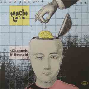 3 Channels & Reynold - Macho Lato