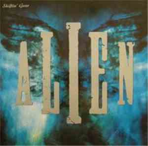Alien - Shiftin' Gear