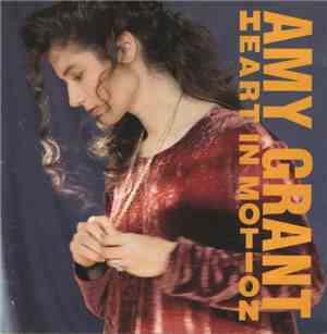 Amy Grant - Heart In Motion