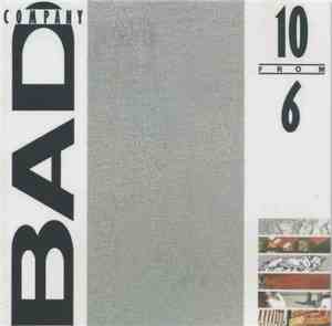 Bad Company  - 10 From 6