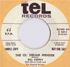Bill Kenny - The Ol' Dream Mender / I'd Climb The Highest Mountain