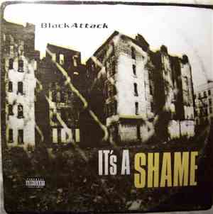 Black Attack  - It's A Shame
