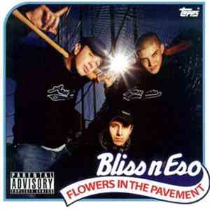 Bliss n Eso - Flowers In The Pavement