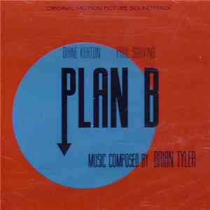 Brian Tyler - Plan B (Original Motion Picture Soundtrack)