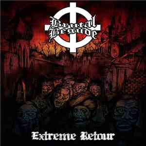 Brutal Begude - Extrême Retour