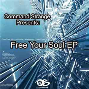 Command Strange - Free Your Soul EP