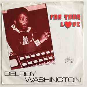 Delroy Washington - For Your Love