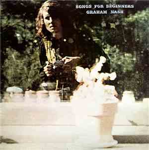 Graham Nash - Songs For Beginners