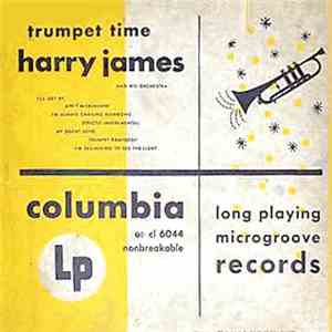 Harry James And His Orchestra - Trumpet Time