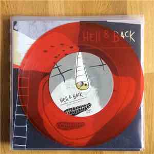 Hell & Back - Everything You Say Is Just How Bad Things Are