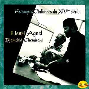 Henri Agnel - Djamchid Chemirani - Estampies Italiennes Du XIVème Siècle