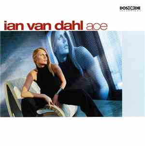 Ian Van Dahl - Ace