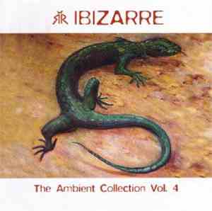 Ibizarre - The Ambient Collection Vol. 4
