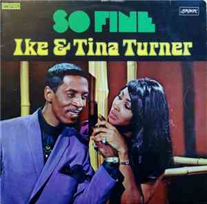Ike & Tina Turner - So Fine