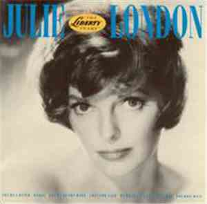 Julie London - The Best Of The Liberty Years