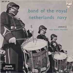 Kgl. Nederlandske Marines Musikkorps - Band Of The Royal Netherlands Navy