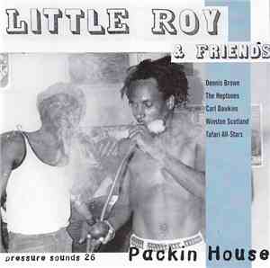 Little Roy & Friends - Packin House