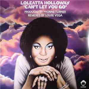 Loleatta Holloway - Can't Let You Go (Remixes By Louie Vega)