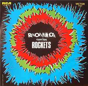 Los Rockets  - Revolviendola Con Los Rockets